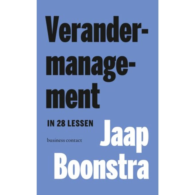 Verandermanagement In 28 Lessen - Jaap Boonstra