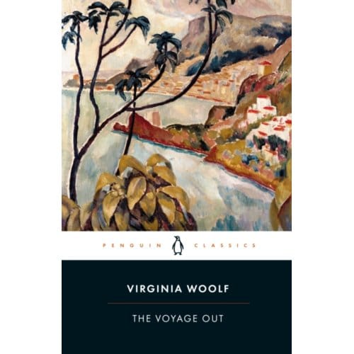 The Voyage Out - Classic, 20th-Century, Penguin - Virginia Woolf