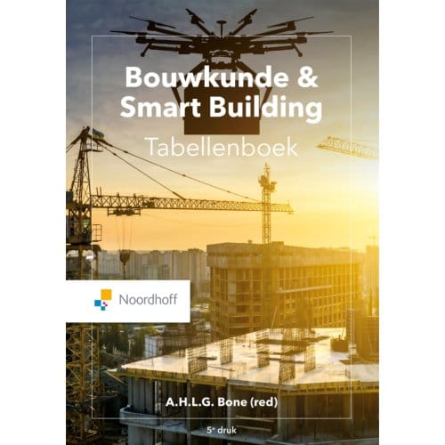 Bouwkunde & Smart Building Tabellenboek - Ad Bone