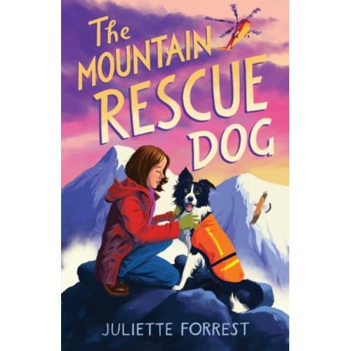 The Mountain Rescue Dog - Juliette Forrest