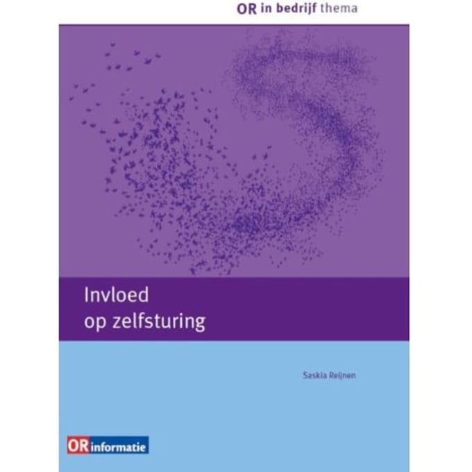 Invloed Op Zelfsturing - Or In Bedrijf Thema - Saskia Reijnen