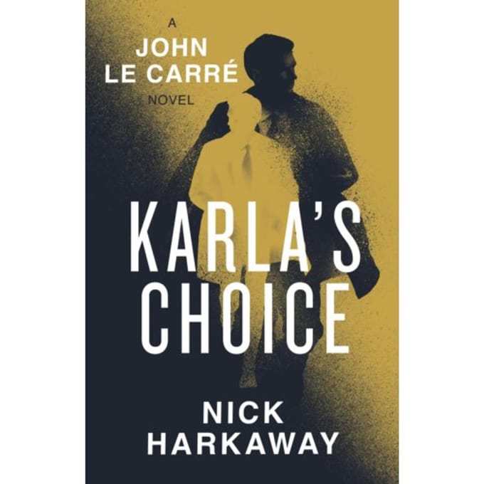 Karla's Choice - Nick Harkaway