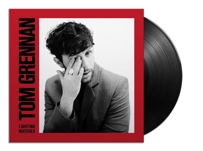 Lighting Matches - Tom Grennan