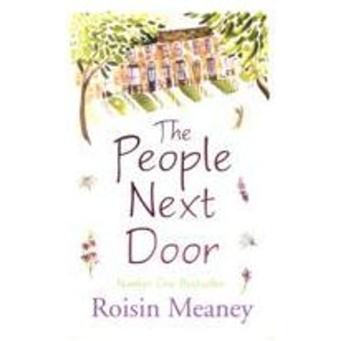 The People Next Door: From The Number One Bestselling Author - Roisin Meaney
