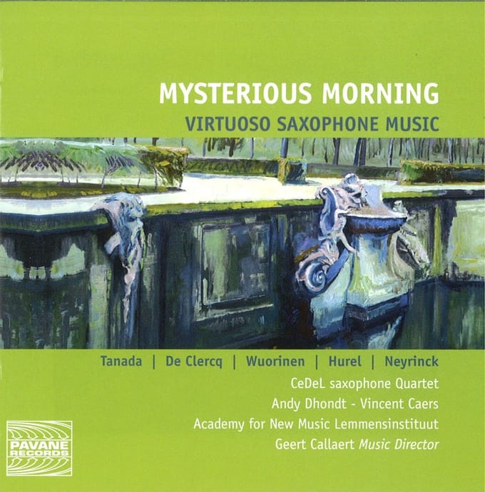 CeDeL Saxaphone Quartet, Geert Callaerts - Mysterious Morning Virtuoso Saxophone Music (CD)