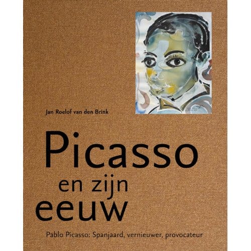 Picasso En Zijn Eeuw - Jan Roelof Van den Brink