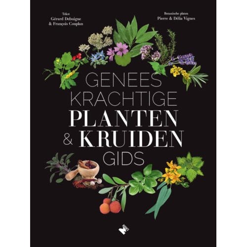 Geneeskrachtige Planten- & Kruidengids - Gérard Debuigne