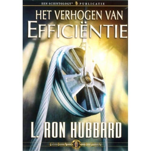 Het Verhogen Van Efficiëntie - L. Ron Hubbard