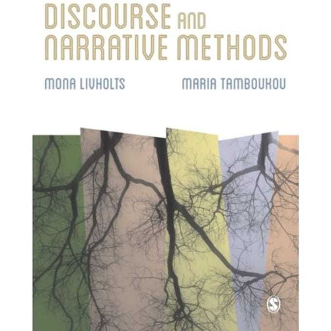 Discourse And Narrative Methods: Theoretical Departures, Analytical Strategies And Situated - Livholts