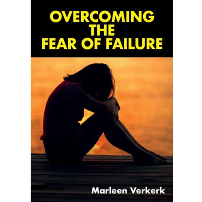 Overcoming The Fear Of Failure - Marleen Verkerk