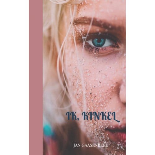 Ik, Kinkel - Jan Gaasenbeek