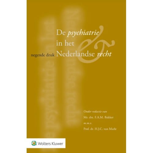 De Psychiatrie In Het Nederlandse Recht