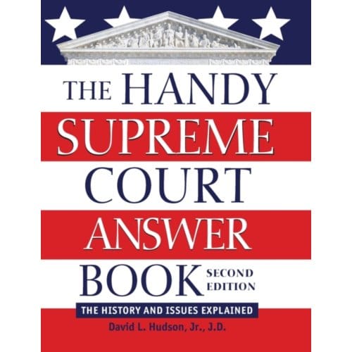 The Handy Supreme Court Answer Book - Handy Answer Books - David L. Hudson