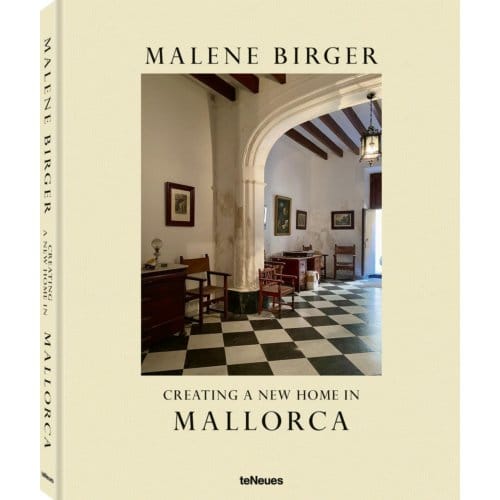 Creating A New Home In Mallorca - Malene Birger Series - Malene Birger