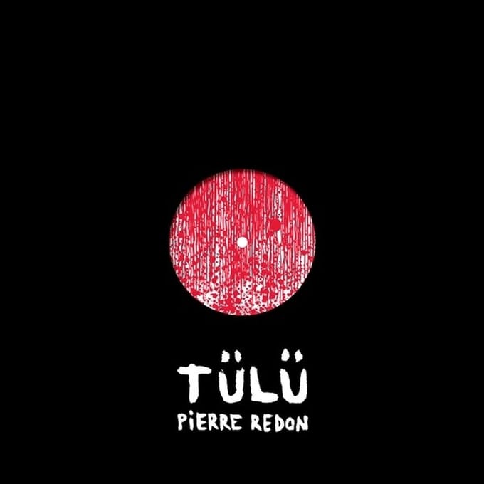 Pierre Redon - Tülü (LP)