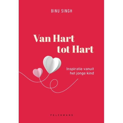 Van Hart Tot Hart. Inspiratie Vanuit Het Jonge Kind - Binu Singh