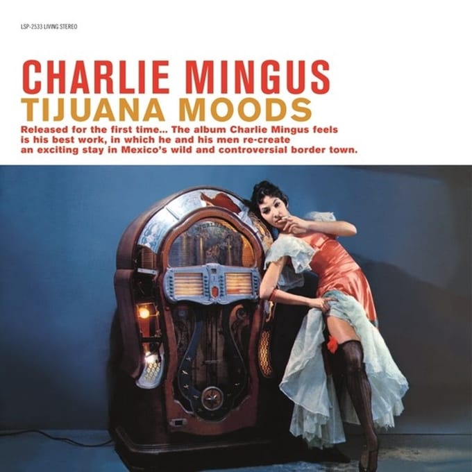Charles Mingus - Tijuana Moods (LP)