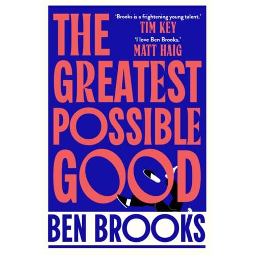 Greatest Possible Good - Ben Brooks