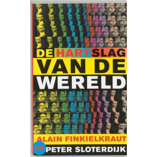 De Hartslag Van De Wereld - P. Sloterdijk
