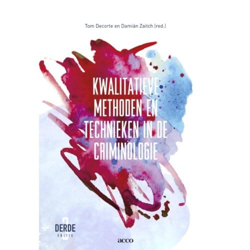 Kwalitatieve Methoden En Technieken In De Criminologie - Tom Decorte