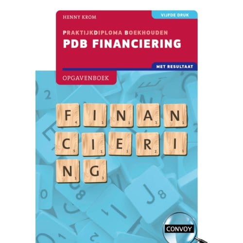 Pdb Financiering Met Resultaat - H.M.M. Krom