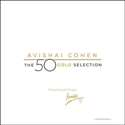 Avishai Cohen - The 50 Gold Selection (6 LP) (Special Edition) (Remastered)