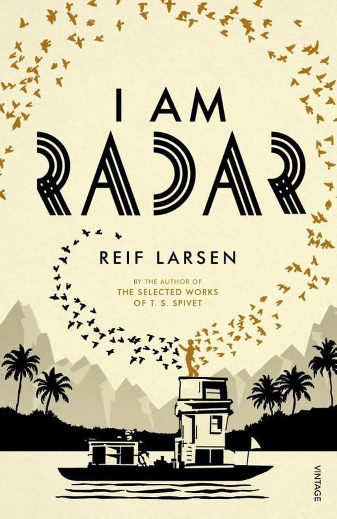I Am Radar - Reif Larsen