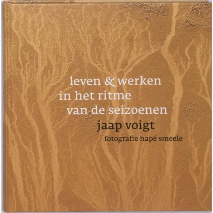 Leven En Werken In Het Ritme Van De Seizoenen - Jaap Voigt