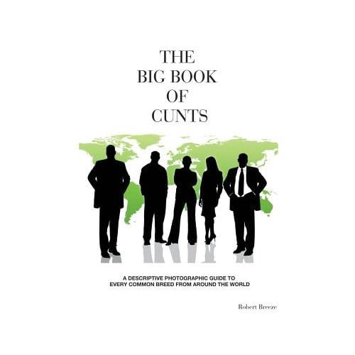 The Big Book Of Cunts - Robert Breeze