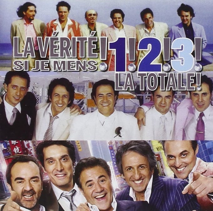 Verite Si Je Mens! 1, 2, 3 La Totale