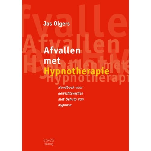 Afvallen Met Hypnotherapie - Jos Olgers