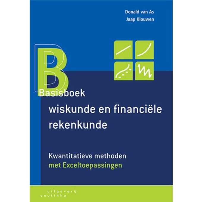 Basisboek Wiskunde En Financiële Rekenkunde - Donald van As