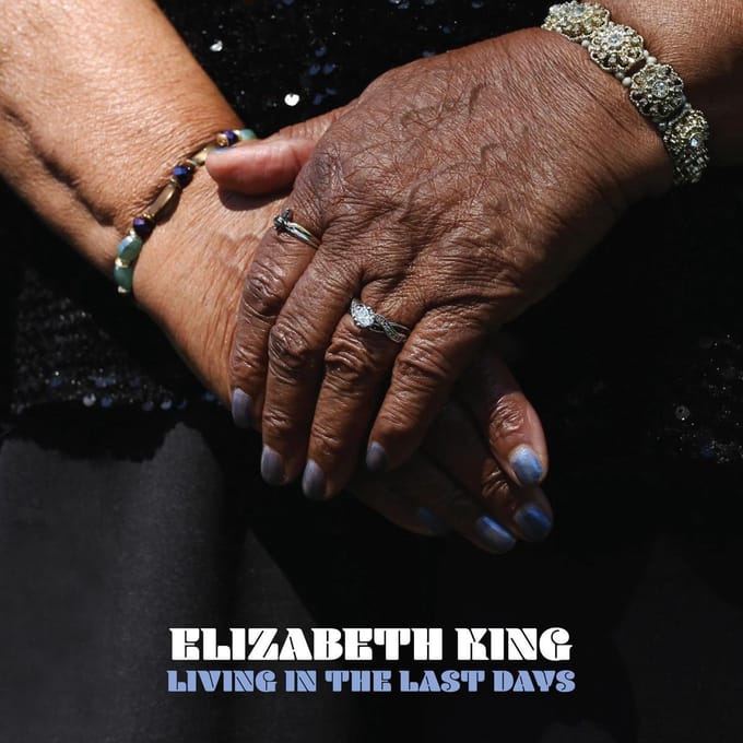 Living In The Last Days - Elizabeth King