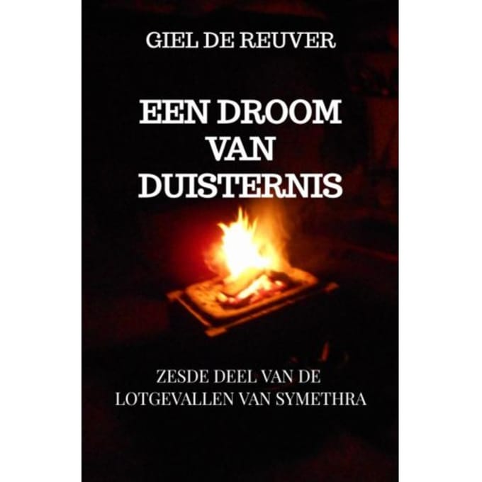 Een Droom Van Duisternis - Giel De Reuver