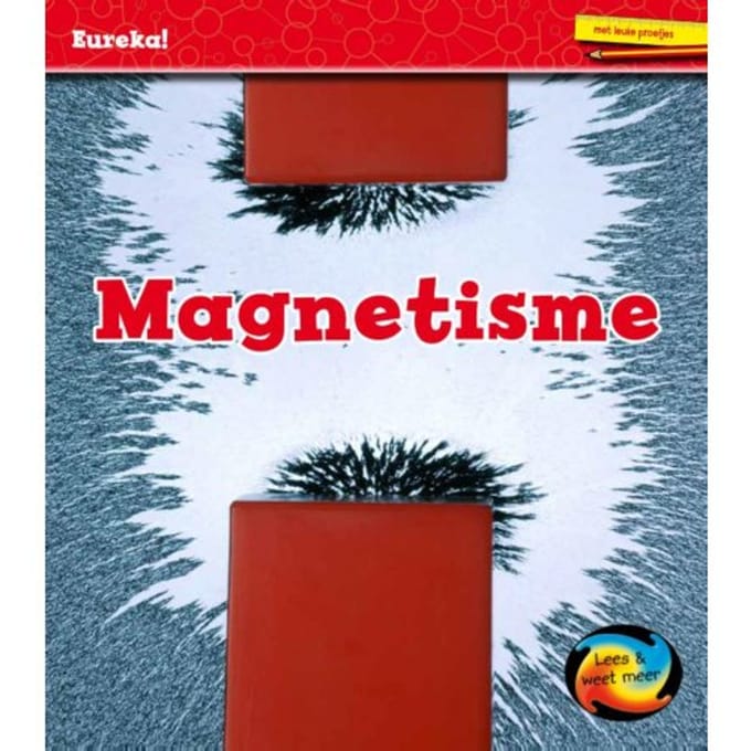 Magnetisme - Eureka! - Angela Royston