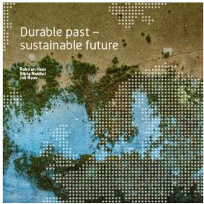 Durable Past: Sustainable Future - Rob van Hees