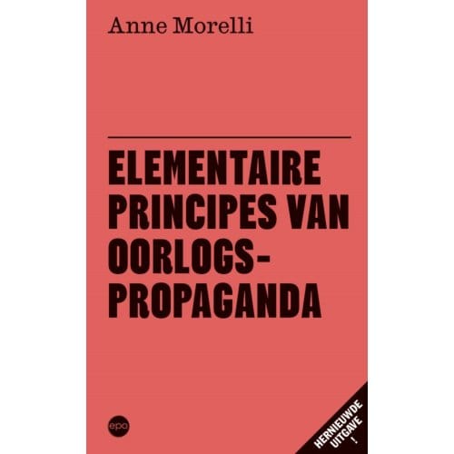 Elementaire Principes Van Oorlogspropaganda - Anne Morelli