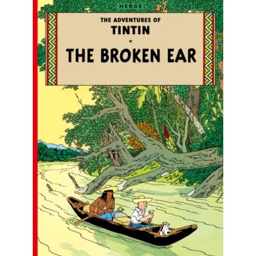 The Broken Ear - The Adventures Of Tintin - Herge