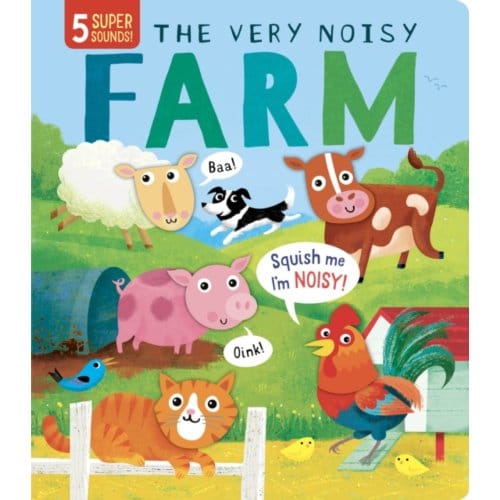 The Very Noisy Farm - Silicone Sounds - Rosamund Lloyd