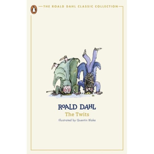The Twits - The Roald Dahl Classic Collection - Roald Dahl