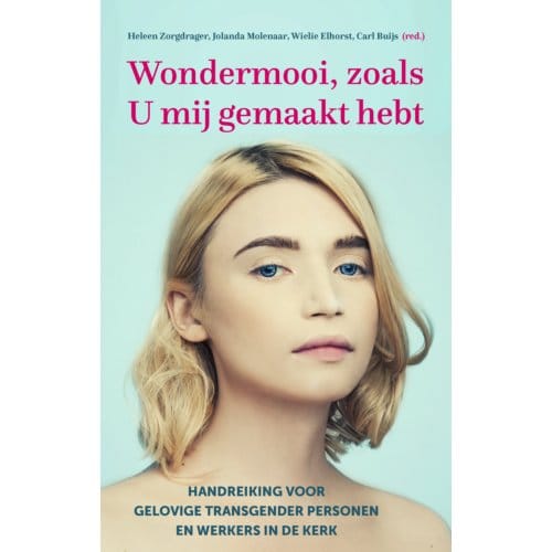 Wondermooi, Zoals U Mij Gemaakt Hebt