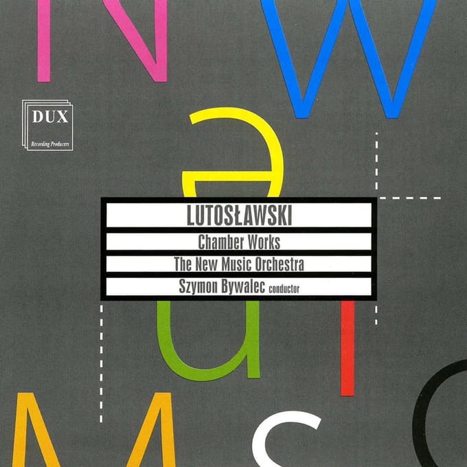 Lutoslawski: Chamber Works
