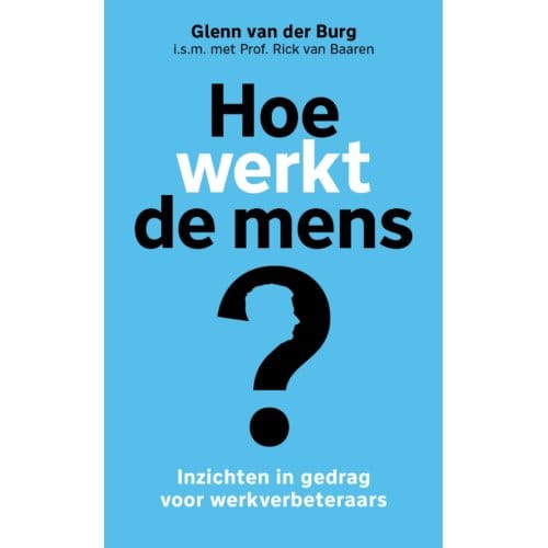 Hoe Werkt De Mens? - Glenn van der Burg