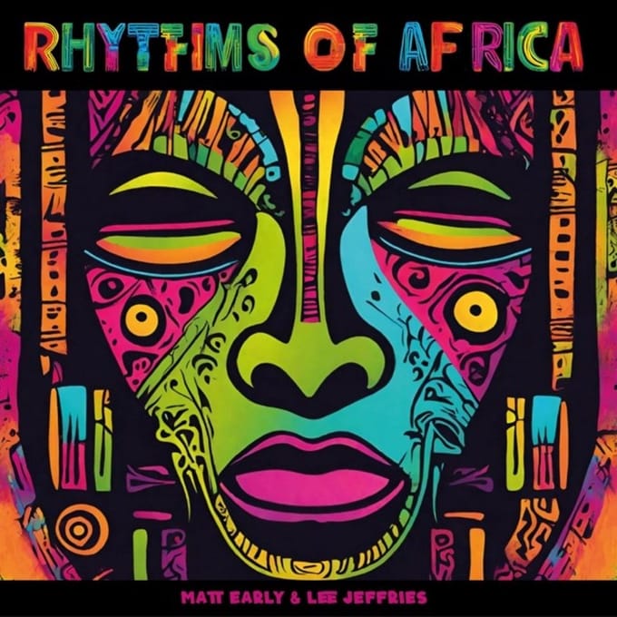 Matt Early & Lee Jeffries - Rhythms Of Africa (12" Single) (Coloured Vinyl)
