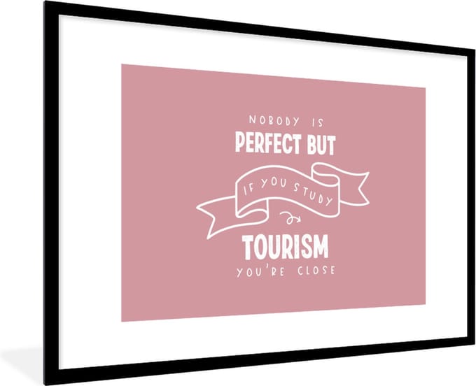 Fotolijst incl. Poster - Quote - Tourism - Studeren - 120x80 cm - Posterlijst
