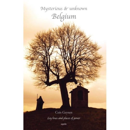Mysterious & Unknown Belgium - Cois Geysen