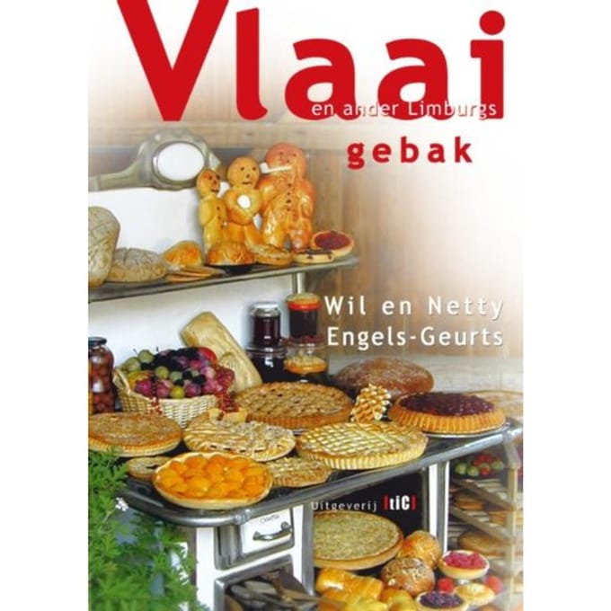 Vlaai En Ander Limburgs Gebak - Wil Engels-Geurts