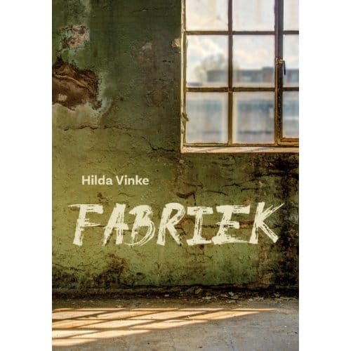 Fabriek - Hilda Vinke