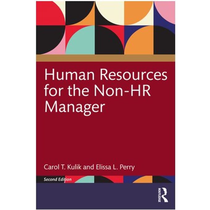 Human Resources For The Non-Hr Manager - Kulik, Carol T. (University of S