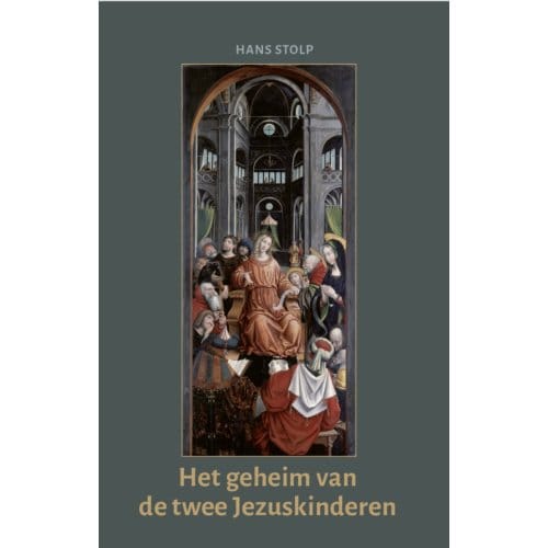 Het Geheim Van De Twee Jezuskinderen - Hans Stolp